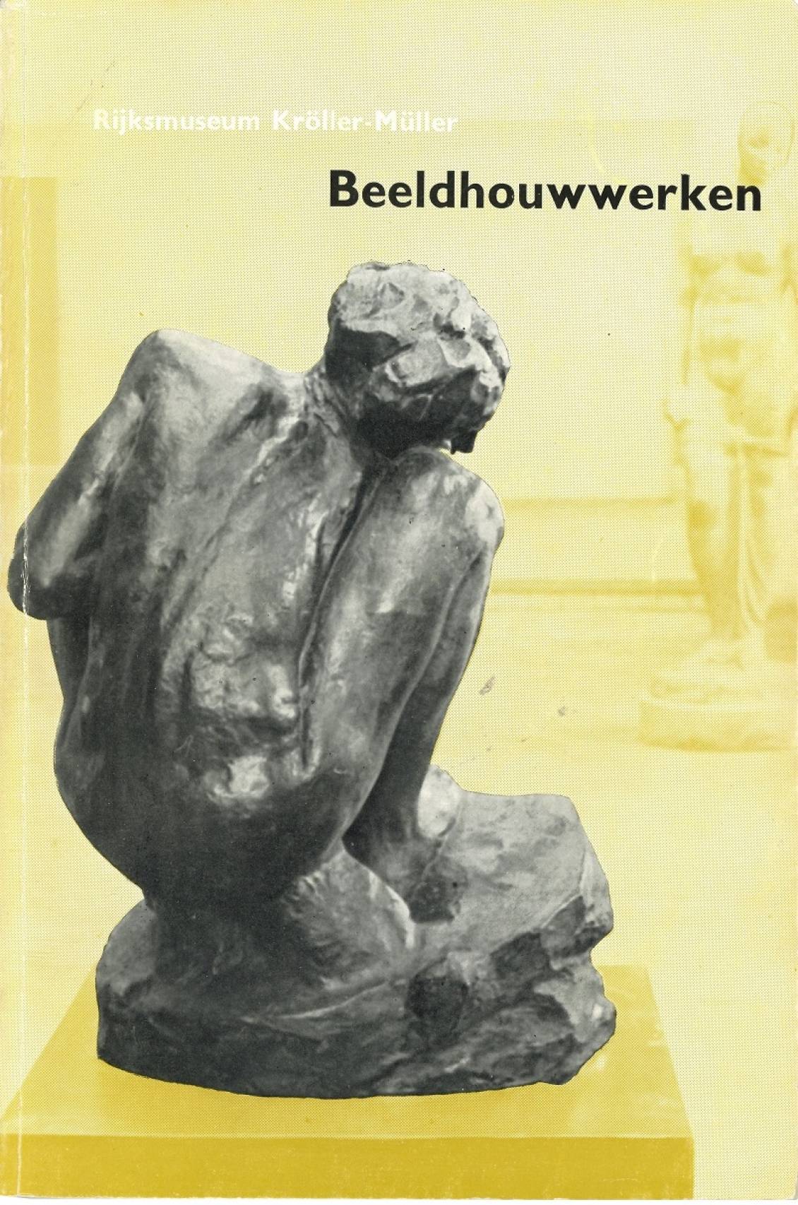 Catalogue collection Rijksmuseum Kröller-Müller: Sculptures, 1952